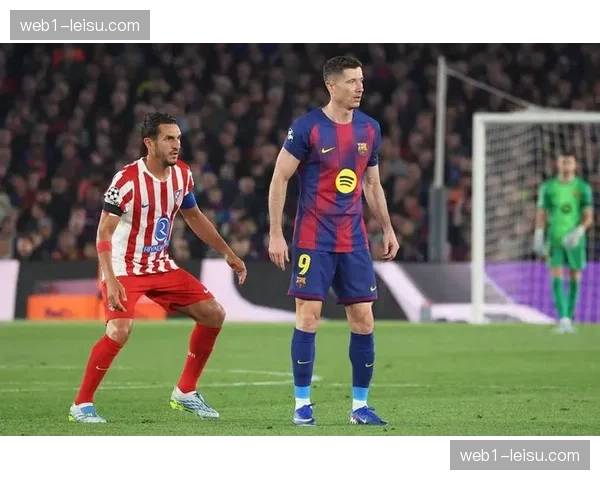 巴萨莱万预期进球xG达0.78每场 波兰中锋终结效率决定天花板